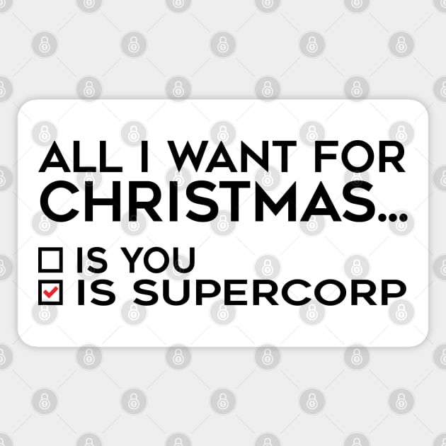 All I Want for Christmas is Supercorp Sticker by brendalee